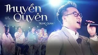 THUYỀN QUYÊN | Trung Quân x Diệu Kiên | La Cà Hát Ca 2023 | Lyrics Video