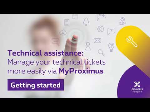 MyProximus Enterprise Technical Assistance: Getting started