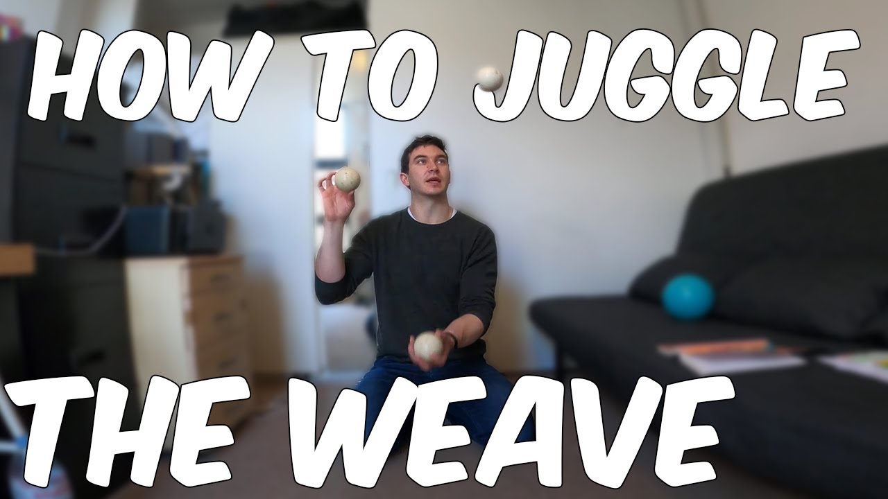 How To Juggle 17 3 Ball Tutorial The Weave Youtube
