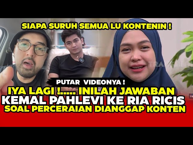 IYA LAGI !.. INILAH BALASAN KEMAL PAHLEVI KE RIA RICIS SOAL TWITNYA YANG SINGGUNG PERCERIANYA KONTEN class=