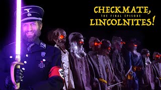Checkmate Lincolnites – Finale Trailer