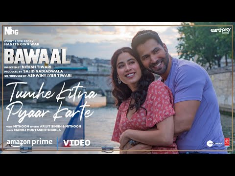 Tumhe Kitna Pyaar Karte (Video) Bawaal | Varun, Janhvi | Mithoon, Arijit, Manoj | Sajid N, Nitesh T