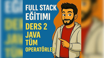 Sıfırdan Java 🔥 Ders 2 : Java Operatörler | Kısa ve Net Anlatım