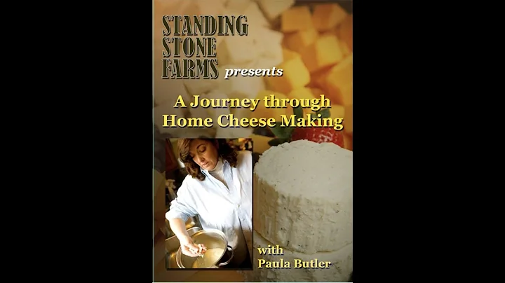 Standing Stone Farms, A Journey Through Home Chees...