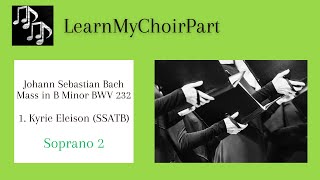 Mass in B Minor - J.S. Bach - #1 "Kyrie Eleison" (SSATB) Soprano 2 Practice Track