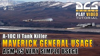 Dcs World 2.8 A-10C Ii Tank Killer - Agm-65 Maverick General Usage