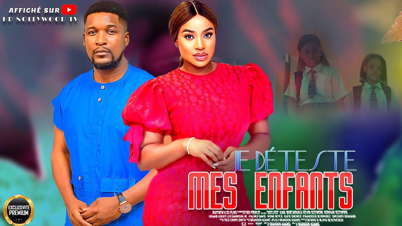 JE DÉTESTE MES ENFANTS Frances Ben, Wole Ojo - Film Nigerian En Francais Complete