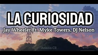La Curiosidad – Jay Wheeler Ft. Myke Towers, DJ Nelson / Letra