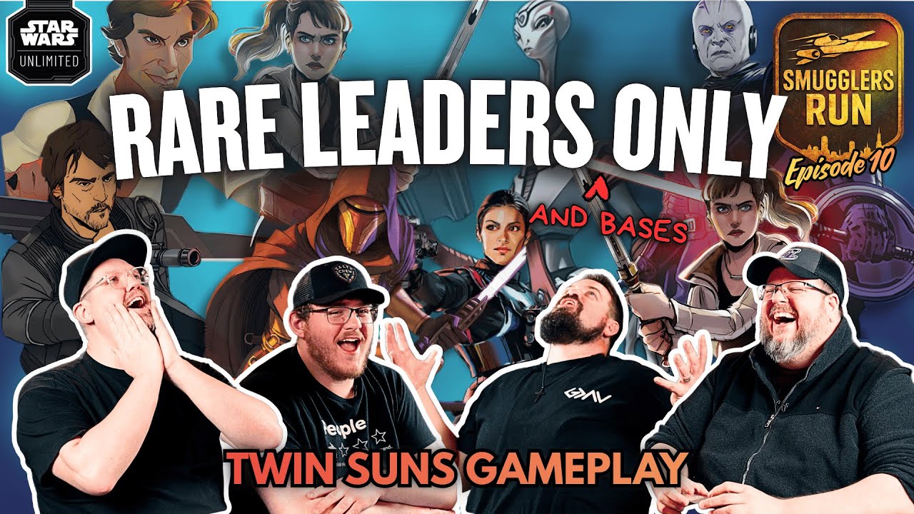 Rare Leaders, Dirty Deals, New Twin Suns Villains 😈 | Star Wars Unlimited | Smugglers Run S1 Ep 10