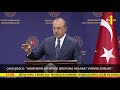 Çavuşoğlu :"Həmsədrlər Minsk qrupuna hesabat verməlidirlər"