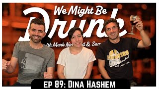 Ep 89: Dina Hashem & Nasty Wine