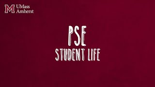 PSE Student Life, UMass PSE