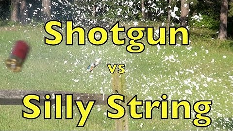 12 Gauge Shotgun vs Silly String