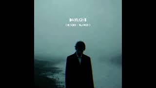 Daylight - David Kushner | ( Reverb - Slowed )