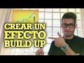 CREAR UN EFECTO DE SUBIDA (BUILD UP)