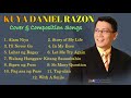 KUYA DANIEL RAZON Cover and Composition Songs