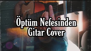 Mustafa Ceceli - Öptüm Nefesinden Gitar Cover Resimi