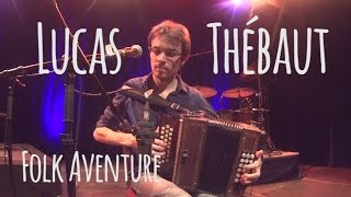 Lucas Thébaut - La Folk Aventure #3