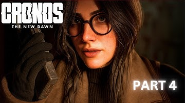CRONOS THE NEW DAWN Gameplay Walkthrough Part 4  FULL GAME (PC ULTRA / No Commentary)