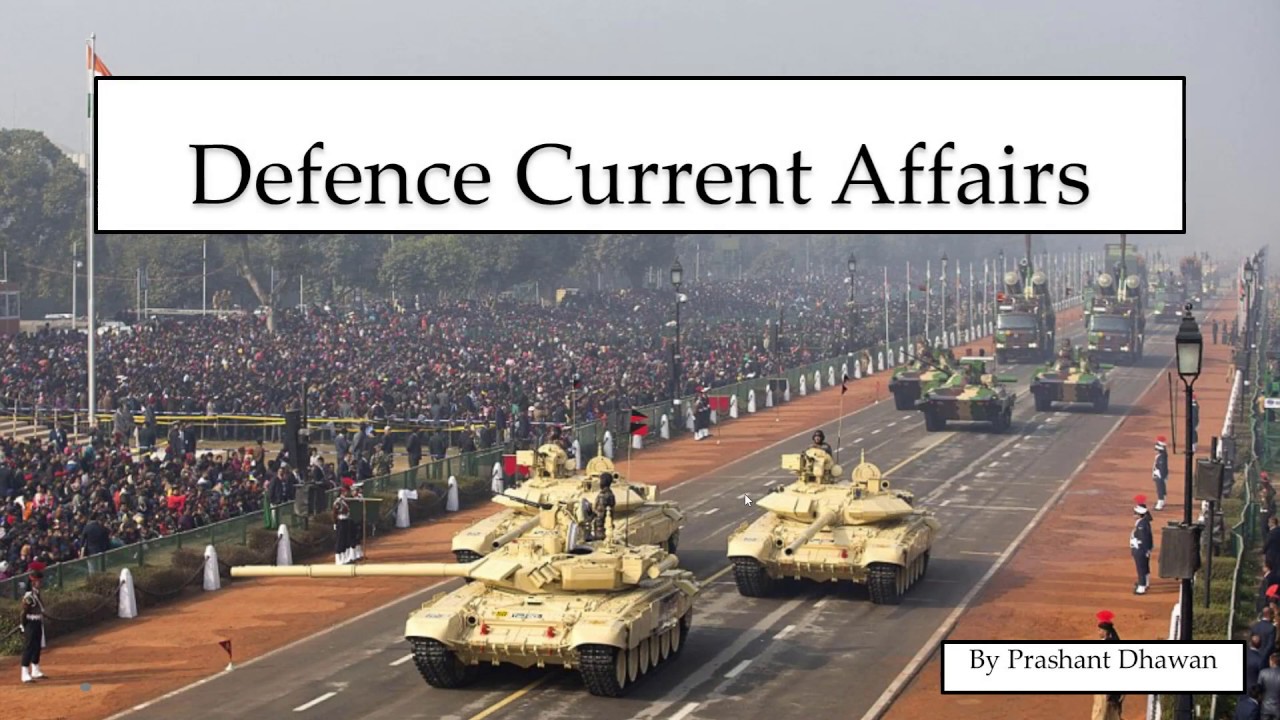 Defence Current Affairs 2016 2017 Last 6 Months CDS UPSC NDA 
