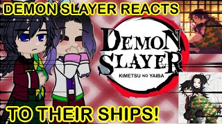 Hashira Reacts To Their Ships! | Demon Slayer | KNY | Ships | Cursed Ships | Gacha Empire