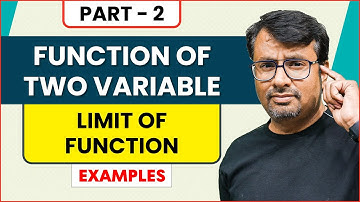 Limit of a function | Two Variable Function | Examples & Solution | Part-II