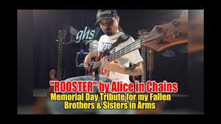 ROOSTER by Alice in Chains | Memorial Day Tribute to my fallen Brothers & Sisters in Arms RIP