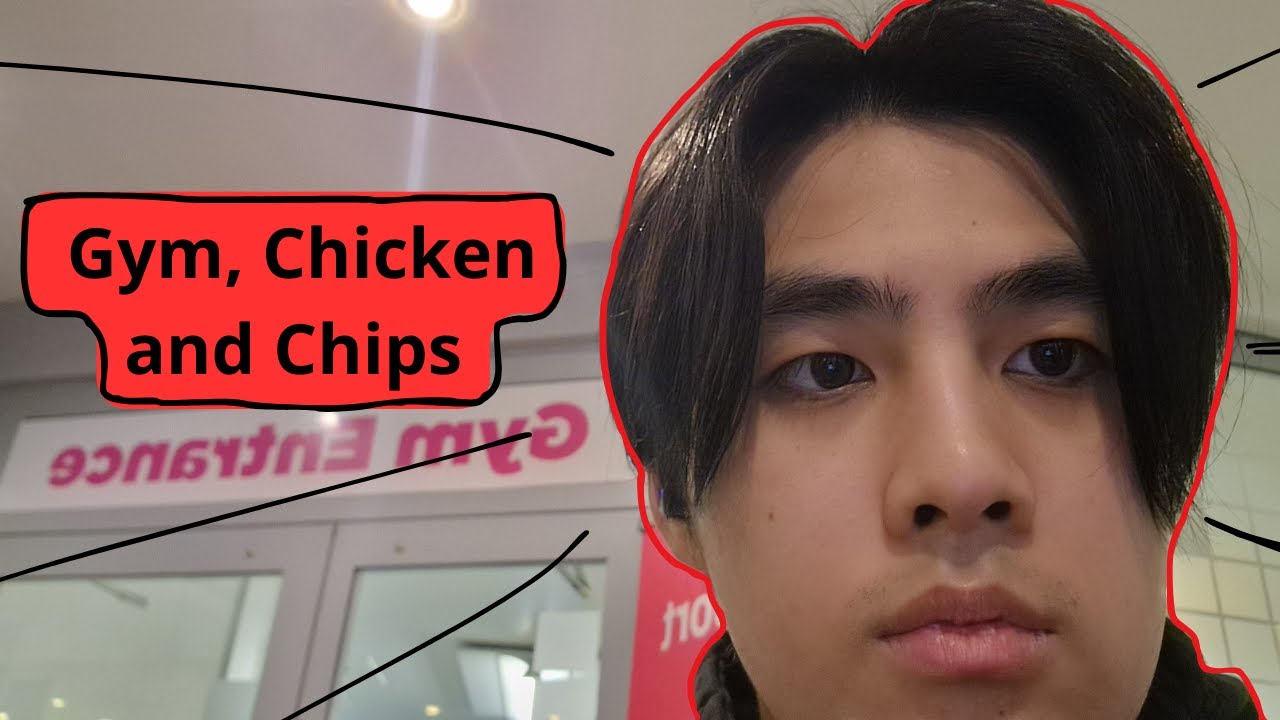 I ate chicken and chips after the gym YouTube