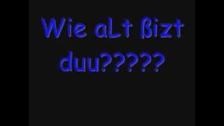 wie alt bist du