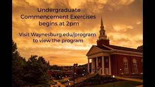 Waynesburg University Commencement 2023 - Sunday 2:00