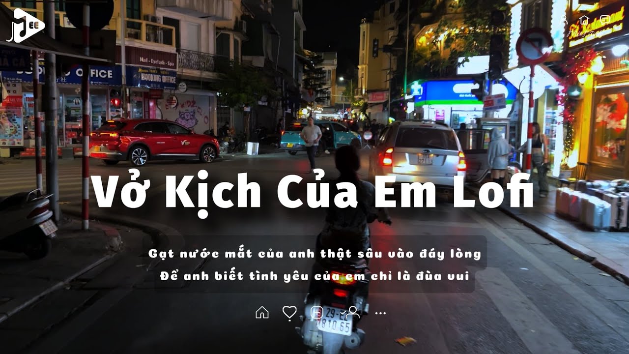 Vở Kịch Của Em (Lofi Ver.) - Dc Tâm x Một Mình - Gạt Nước Mắt Của Anh Thật Sâu Vào Đáy Lòng / Lyrics