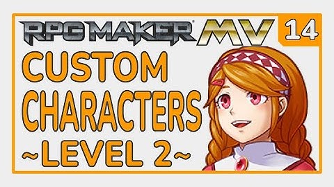 Custom Characters [L2_E14] RPG Maker MV Tutorial