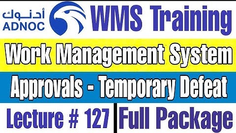 How many Approvals Required for Temporary Defeat as per ADNOC WMS | Lecture # 127