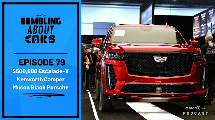 $500K Cadillac Escalade-V, Kenworth Camper, Musou Black Porsche 911