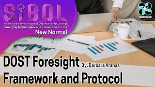 Development And Institutionalization Of Dost Foresight Framework And Protocol