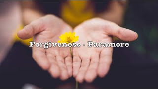 Forgiveness - Paramore (Lyrics)