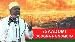 Kisa kilichotokea katika nchi ya SAADUM (SODOMA NA GOMORA) - Sheikh Othman Khamis