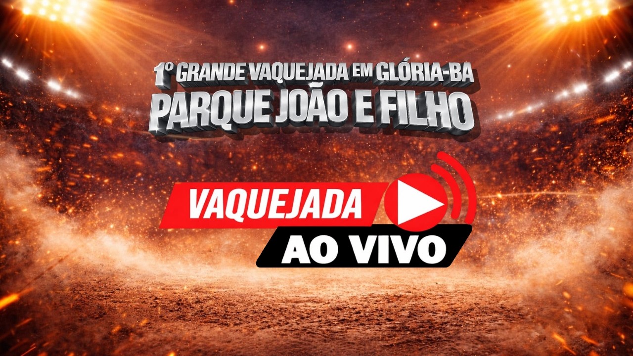 VAQUEJADA AO VIVO GLÓRIA/BA