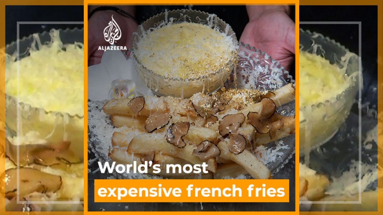 The world’s most expensive French fries Al Jazeera English YouTube