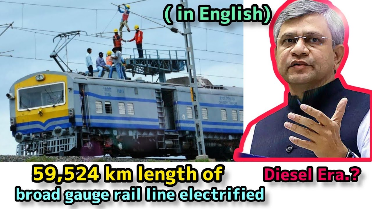 59-524-km-length-of-broad-gauge-rail-line-electrified-100