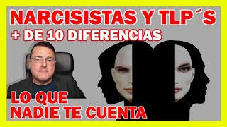 MÁS DE 10 DIFERENCIAS ENTRE NARCISISTAS Y TLP´S  ➡ LO QUE NADIE TE CUENTA  Dr. Iñaki Piñuel