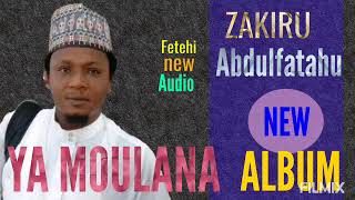 Zakiru Abdulfatahu my new zikiri (Ya Moulana)