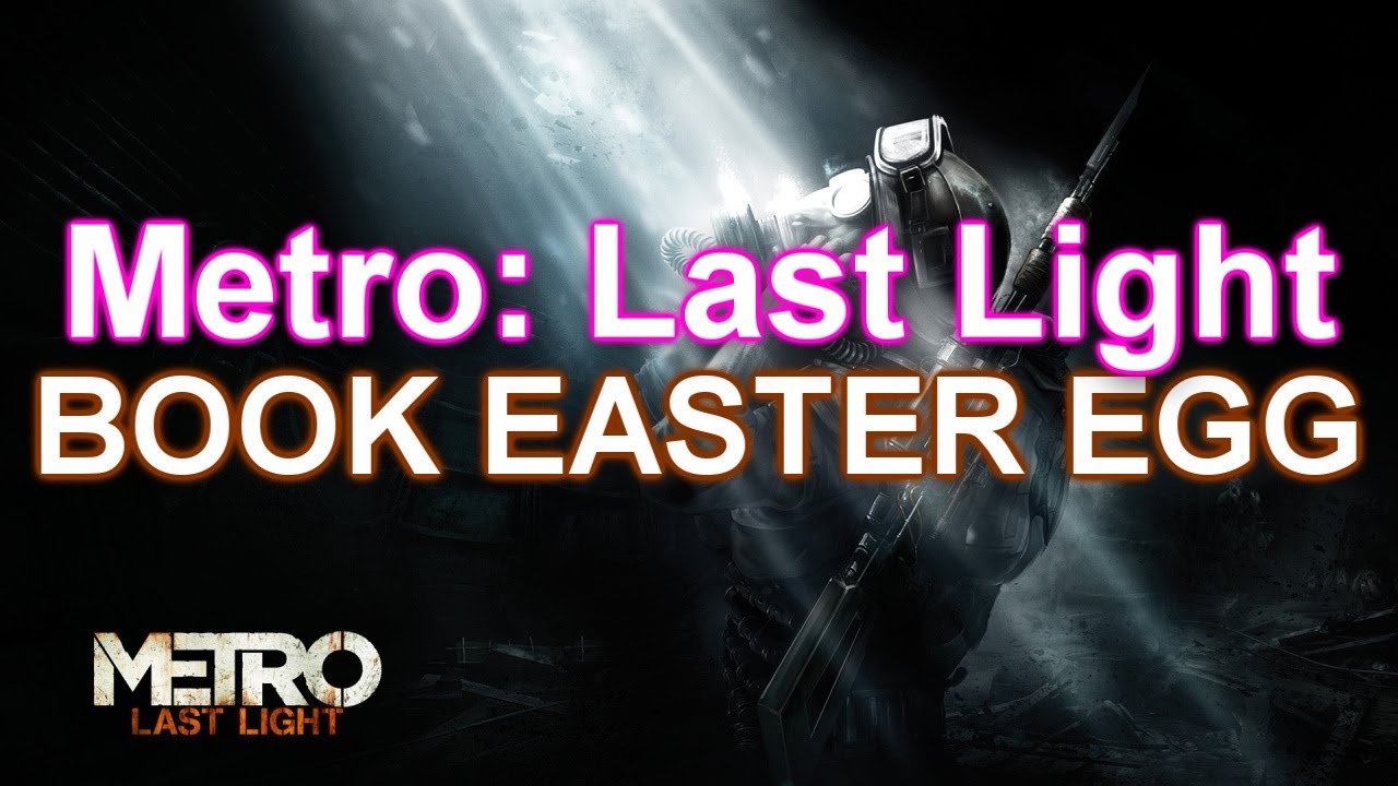 Metro Last Light BOOK EASTER EGG YouTube