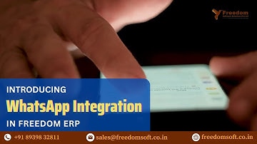 WhatsApp Integration with ERP | Boost Business Communication Seamlessly  Freedom Software Solutions