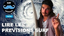 METEO SURF : COMMENT LIRE LES PREVISIONS