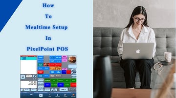 How to PixelPoint Mealtime Setup, Pay In Out Reason | PixelPoint Tutorial | PMS & POS Software