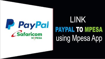 How to Link PayPal to Mpesa App