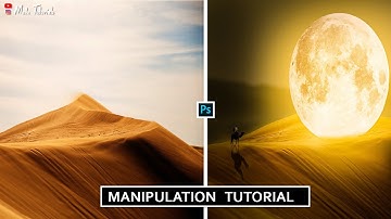 Desert Photos Manipulation tutorial| Photoshop |Manipulation