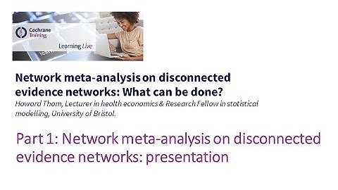 Part 1: Network meta-analysis on disconnected evidence networks: presentation