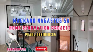 magkano nagastos sa bare type home renovation project Sa Pearl Residences. @DJ84kDiyTv